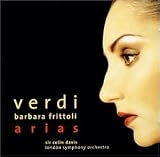 Barbara Frittoli - Verdi Opera Arias