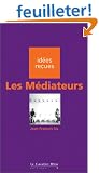 Les M�diateurs