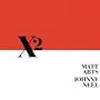 X2 Johnny Neel Matt Abts