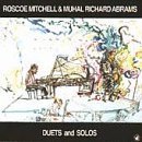 Duets and Solos by Muhal Richard Abrams and Roscoe Mitchell