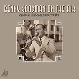 Revue Benny Goodman  / On the Air: Original 1935-36-38 Broadcasts
