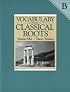 Vocabulary from Classical Roots B: Answer Key