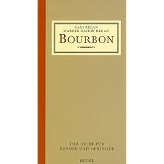 Bourbon. Der Guide f�r Kenner und Genie�er