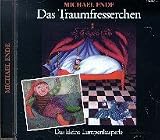 Das Traumfresserchen / Das kleine Lumpenkasperle. CD: Original-H�rspiele zu den B�chern. Ab 3 Jahre - Michael Ende