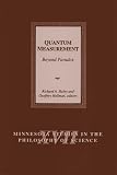 Quantum Measurement: Beyond Paradox (Minnesota studies in philosophy of science)