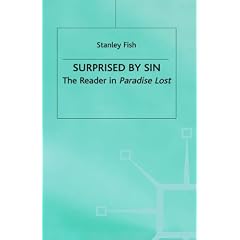 Surprised by Sin: The Reader in <I>Paradise Lost </I>: Reader in "Paradise Lost"
