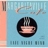 Margaritaville Cafe - Late Night Menu