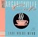 Margaritaville Cafe - Late Night Menu