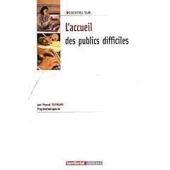 L'accueil des publics difficiles