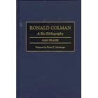 Ronald Colman: A Bio-Bibliography (Bio-Bibliographies in the Performing Arts)