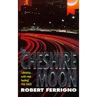 The Cheshire Moon