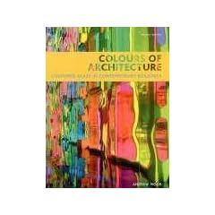 Colours of Architecture: Coloured Glass in Contemporary Buildings