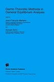 Game-Theoretic Methods in General Equilibrium Analysis (NATO Science Series D: (closed))