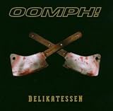 Oomph! -  Delikatessen