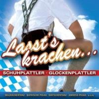 Lasst'S Krachen-Schuhplattler, Glockenspielplattler [Edizione: Germania]