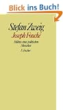 Stefan Zweig. Gesammelte Werke in Einzelb�nden: Joseph Fouche: Bildnis eines politischen Menschen. Gesammelte Werke in Einzelb�nden