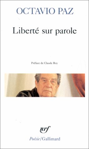 Liberté sur parole - Condition de nuage - Aigle ou Soleil ? A la limite du monde - Pierre de Soleil : poèmes