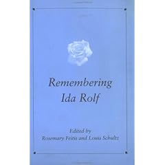 Remembering Ida Rolf