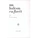 Un balcon en for�t (livre non massicot�)