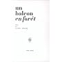 Un balcon en forêt (livre non massicoté)