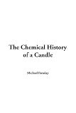 The Chemical History of a Candle