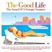 The Good Life
