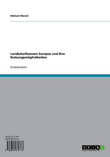 Landschaftszonen Europas und ihre Nutzungsmöglichkeiten (German Edition)