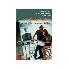 Low-Budget-Filme: Marketing und Vertrieb optimieren (Praxis Film)