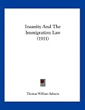 Insanity And The Immigration Law (1911)