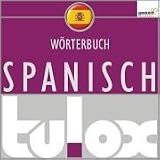 tulox - Gro�es vertontes W�rterbuch Spanisch mit 90.000 Vokabeln - 