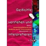 Gedichte verstehen und interpretieren, neue Rechtschreibung, Bd.2, Interpretationsbeispiele und Vergleiche aus der Unterrichtspraxis (Taschenbuch)