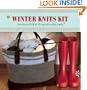 Winter Knits Kit: Instructions and Tools for 25 Cozy Cold-Weather Projects