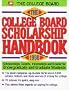 The College Board Scholarship Handbook 1998: Scholarships, Grants, Internships, and Loans for Undergraduate and Graduate Students (Serial)