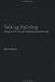 Talking Painting: Dialogues with Twelve Contemporary Abstract Artists (Routledge Harwood Criticalvoices)
