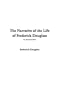 The Narrative of the Life of Frederick Douglass