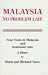 Malaysia No Problem Lah!: Four Years in Malaysia and Southeast Asia : A Diary