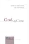 God Up Close: How to Meditate on His Word