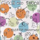 Croon & Swoon: Classic Christmas 2
