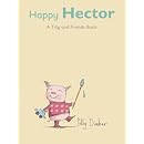 Happy Hector (Tilly and Friends)