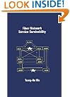 Fiber Network Service Survivability (Artech House Telecommunications Library)