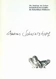 Produkt-Bild: Andreas Schwarzkopf. Die Sinnfrage des Lebens im k&uuml;nstlerischen Schaffen des Ruhpoldinger Bildhauers.