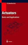 Actuators: Basics and Applications