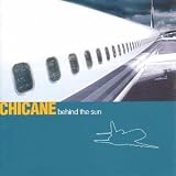 Review Chicane  / behind the sun