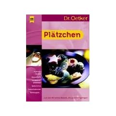Pl�tzchen: Punschherzen, Nougattuffs, Vanillepl�tzchen, ...: Punschherzen, Nougattuffs, Vanillepl�tzchen, Orangentr�ffel, Kokospl�tzchen und �ber 60 weitere Rezepte, die garantiert gelingen