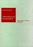 Althochdeutsche Grammatik II: Syntax: v. 2 (Sammlung Kurzer Grammatiken Germanischer Dialekte)