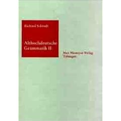 Althochdeutsche Grammatik II: Syntax: v. 2 (Sammlung Kurzer Grammatiken Germanischer Dialekte)