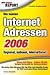 Der gro&szlig;e Report. Die besten Internet Adressen 2006. Regional, national, international