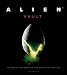 Alien Vault: The Definitive Story of the Making of the Film