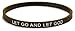 Let Go and Let God Silicone Faith Bracelet