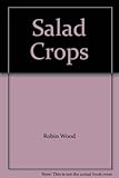Salad crops